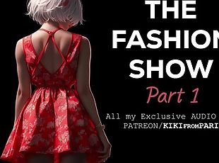 The Fashion Show - Part 1 : Casting