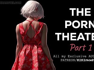 Audio Sex - The Porn Theater - Part 1 : The first session