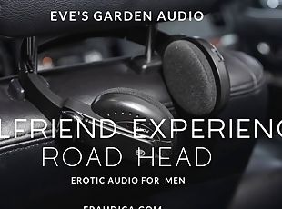 Girlfriend Experience: Road Head - Blowjob Sounds Only - Erotic Audio by Eves Garden